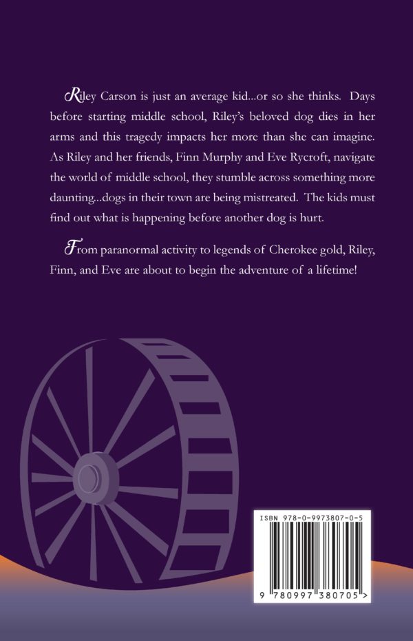 Back Cover of the book, Riley Carson and the Cherokee Caves. Dark purple background with description of the book and an image of a water wheel over a flowing river.